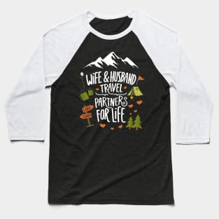 Wife & Husband Travel Partners For Life Honeymoon Outdoor Baseball T-Shirt